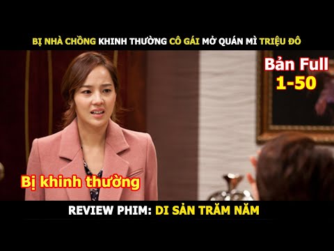 [Review Phim] Bị Nhà Chồng Khinh Thường Cô Gái Mở Quán Mì Triệu Đô | Review Phim Hàn Hay