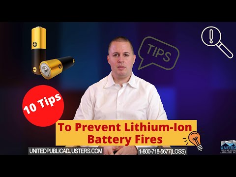10 Tips to Prevent Lithium Ion Battery Fires - Philip | United Public Adjusters