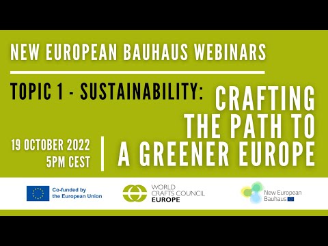 New European Bauhaus Webinars | Topic 1: Sustainability | Crafting the path to a greener Europe