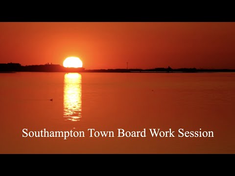 Southampton Town Board Work Session April 6 2023