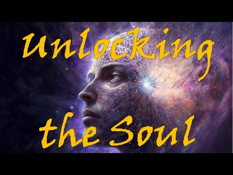 UNLOCKING THE SOUL - Can Modern Prophets Reveal Our Hidden Nature? [full, updated]