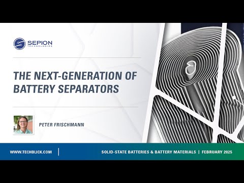 Sepion Technologies | The Next-Generation of Battery Separators | FEB 2025
