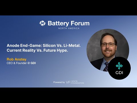 Battery Forum: Anode End-Game: Silicon vs. Li-metal: Reality vs. Future with GDI