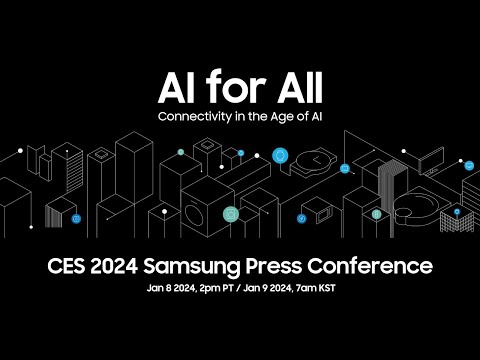 CES 2024 Samsung Press Conference Live Stream