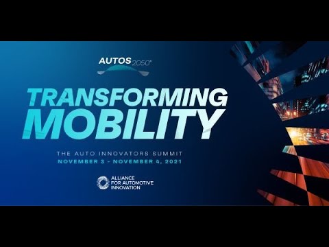 Transforming Mobility: The Auto Innovators Summit 2021 (Day 1)